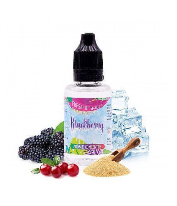 Concentré Blackberry 30 mL - Fresh & Sweet